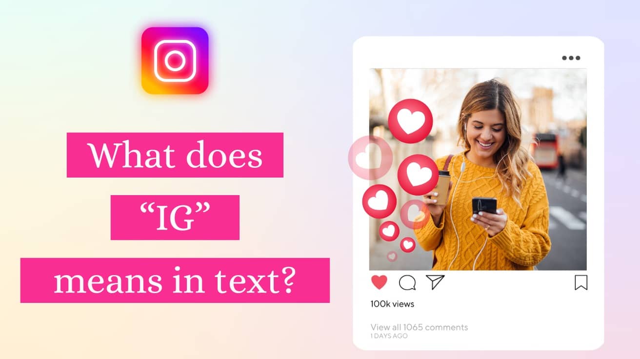What Does IG Mean? Complete Guide to IG Slang in Text 2025