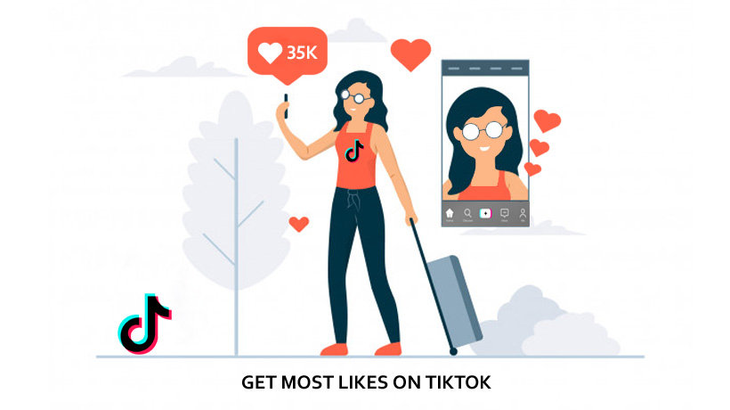 Get Most Likes On Tiktok
