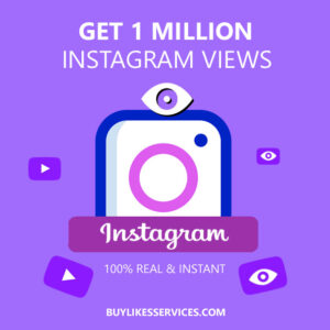 Buy 1 Million Instagram Views - Buy Likes Services