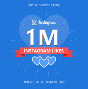 Buy 1 Million Instagram Likes - Buy Likes Services