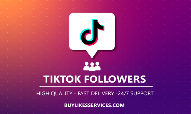 Buy Followers On TiKTok