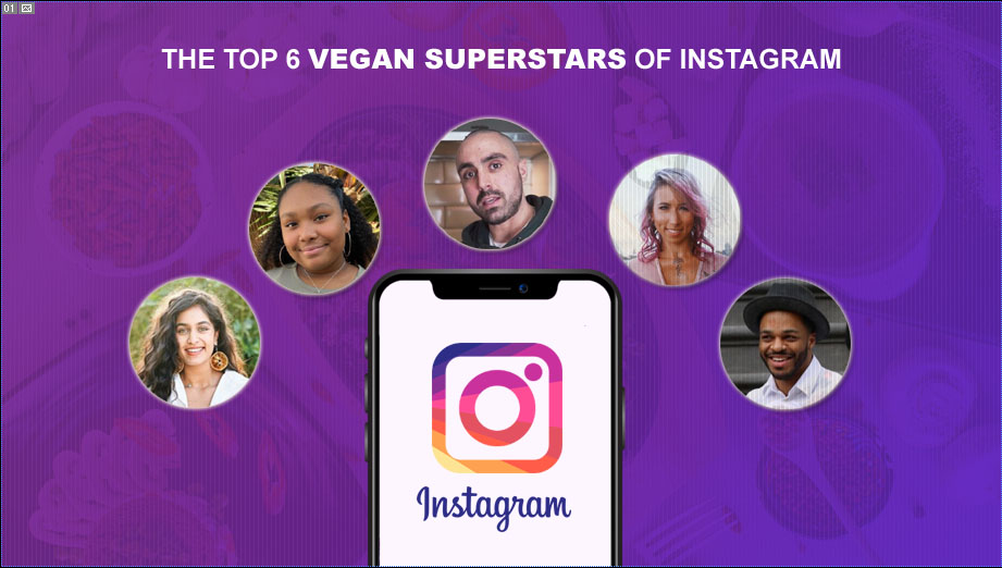 The Top 6 Vegan Superstars Of Instagram
