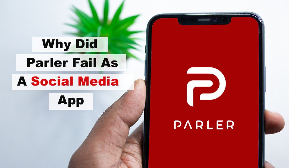 Why Did Parler Fail As A Social Media App