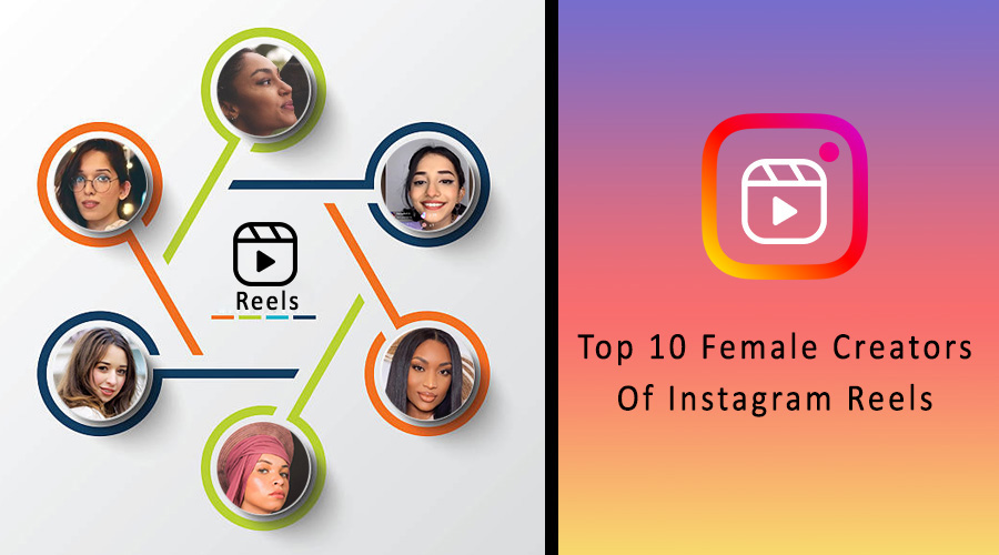 Top 10 Female Creators of Instagram Reels