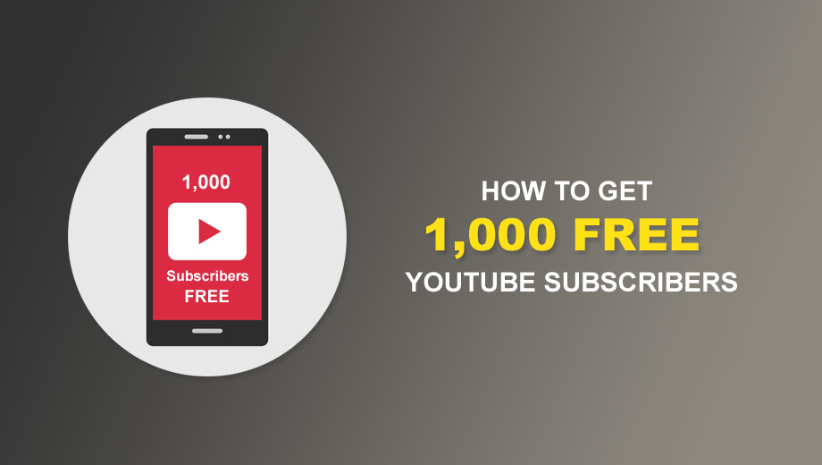 How To Get 1000 Free YouTube Subscribers