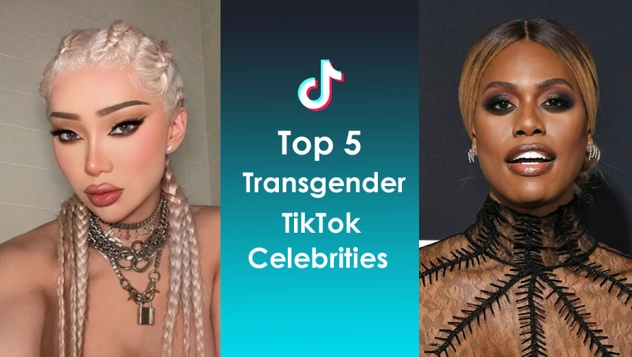 Top 5 Transgender TikTok Celebrities