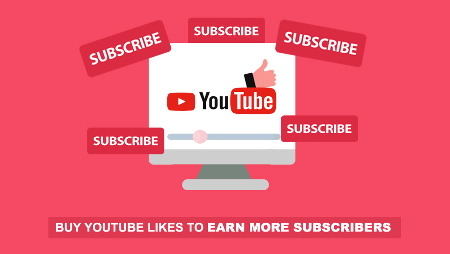 Buy YouTube Likes To Earn More Subscribers