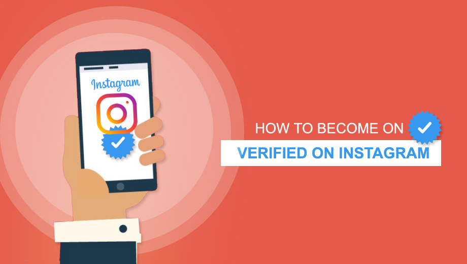 How To Become Verified On Instagram
