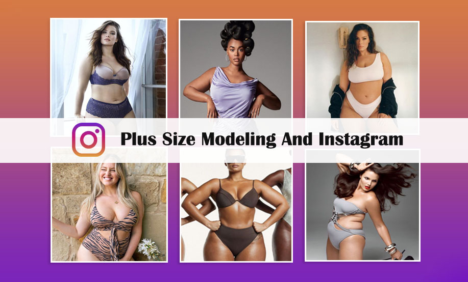 Plus Size Modeling And Instagram