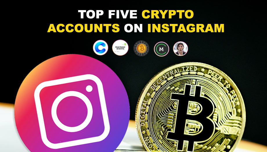 Top Five Crypto Accounts On Instagram