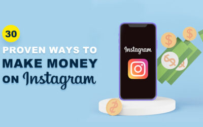 30 Proven Ways To Make Money On Instagram