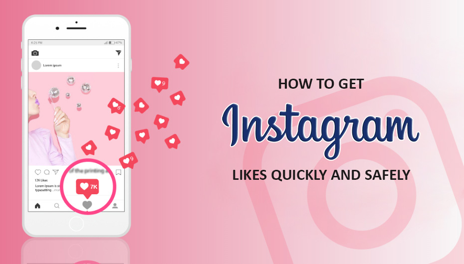How To Get Instagram Likes Quickly and Safely
