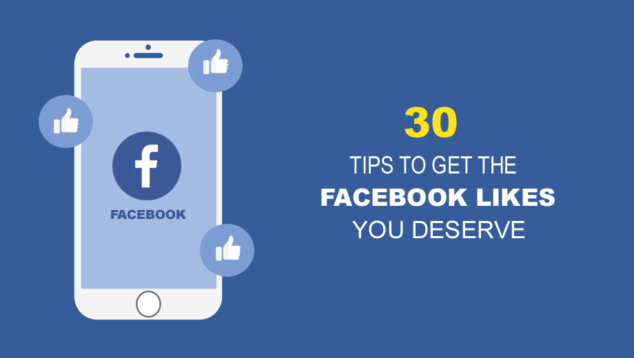 Thirty Tips To Get The Facebook Likes You Deserve