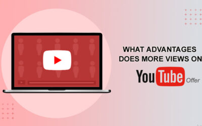 What Advantages Does More Views On YouTube Offer?