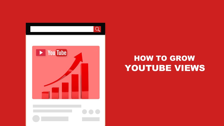 How To Grow YouTube Views