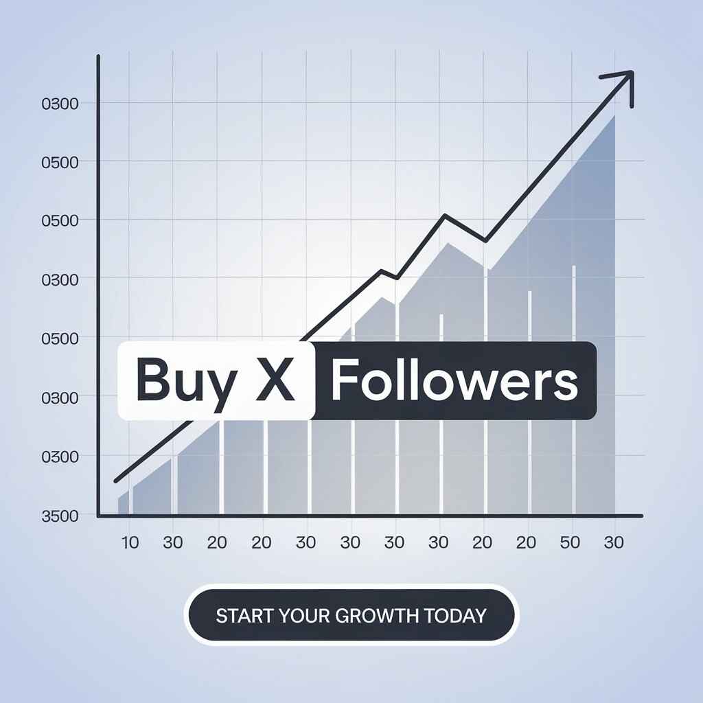 Buy x followers in Your Niche for growth x account