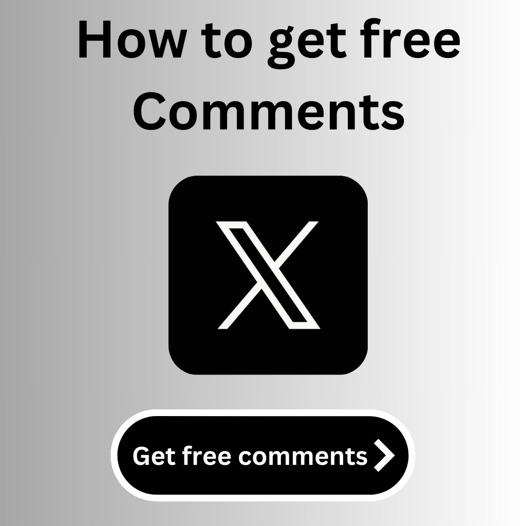 How to get free X comments?